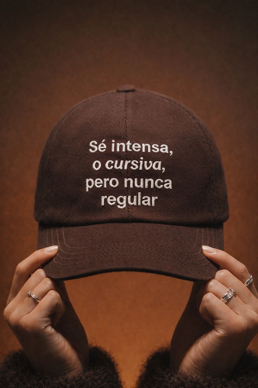 Gorra Brown "Sé Intensa" - Edición Limitada