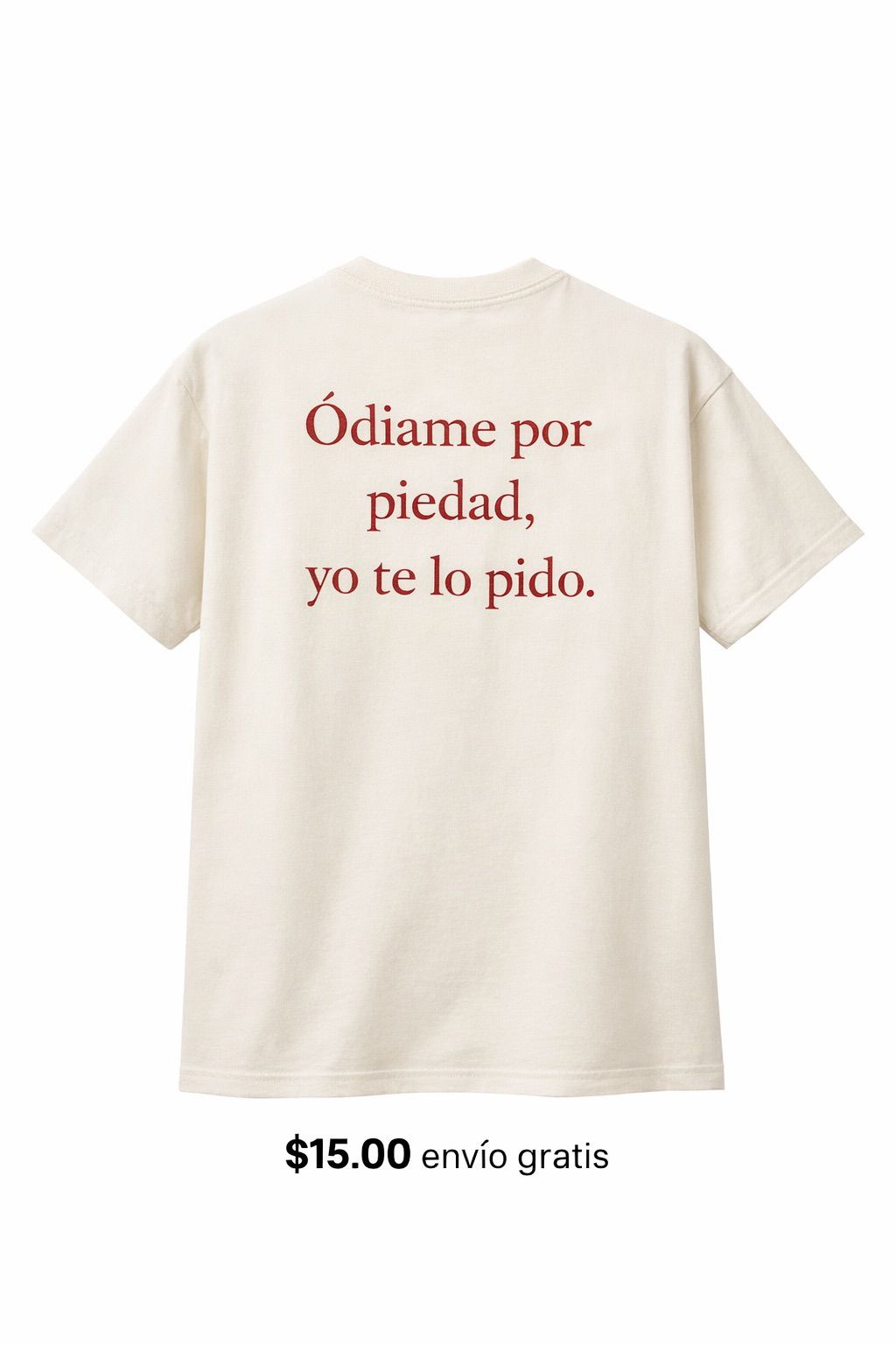 T-Shirt "Ódiame" - Colección Herencia