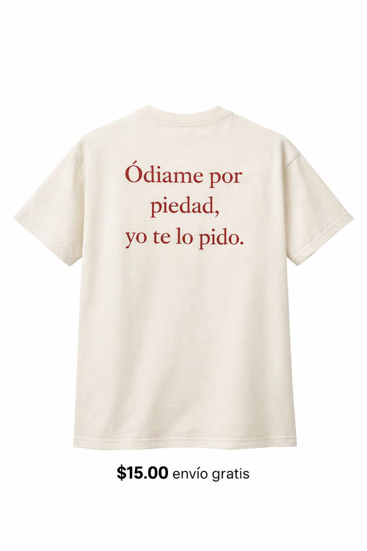 T-Shirt "Ódiame" - Colección Herencia