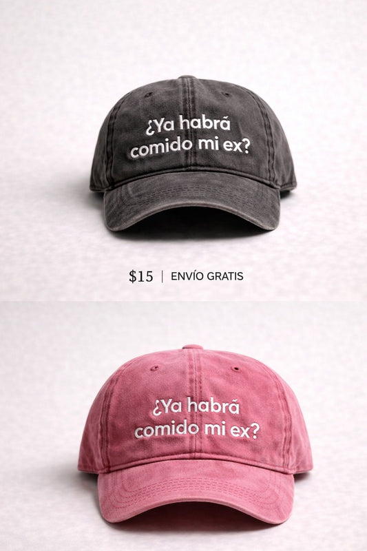 Gorra "Comida y Exes" - Tu próximo accesorio favorito